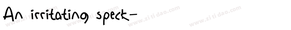 An irritating speck字体转换